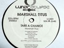 MARSHALL TITUS-TAKE A CHANCE-MODERN SOUL BOOGIE 12