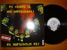 ES CHAOS IS DIE BOTSCHAFT Chaos, Chuzpe, Dirt Shit KBD