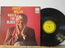 CHUCK WILLIS/ Wails the Blues  EPIC 3425  1958  N/Mint