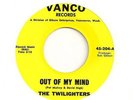TWILIGHTERS 45 OUT OF MY MIND VG+ RARE NW GARAGE ROCK