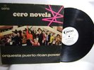 PUERTO RICO POWER Cero Novela CRAZY RARE SALSA  LP COLO