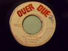 PAT FRANCIS - GUYS GET A BLOW ROOTS ORIG, on OVERDUE LA