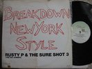 RUSTY P & THE SURE SHOT 3-BREAKDOWN NEW YORK STYLE-12