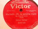 1908 Enrico CARUSO MACBETH Ah La Paterna Mano 78