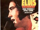 Elvis Single - She thinks i still care/Moody blue (USA)