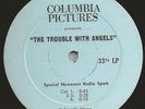 THE TROUBLE WITH ANGELS ? 33 LP SPECIAL NEWSCAST RADIO 