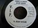 R. Dean Taylor V.I.P. 25042 Promo There's A Ghost In My