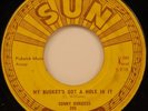 Sonny Burgess 45 Sun 285 My Bucket's Got A Hole In It