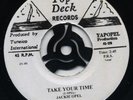 TAKE YOUR TIME Jackie Opel / EL CID Roland Alphonso ???