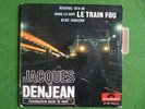 JACQUES DENJEAN Le train fou 27109