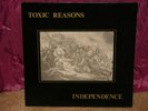 TOXIC REASONS INDEPENDENCE LP PUNK RARE NEAR MINT