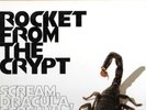 ROCKET FROM THE CRYPT Scream Dracula Scream LP Drive Li