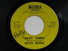 BELITA WOODS Magic Corner MOIRA NORTHERN SOUL 45 HEAR