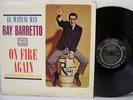 RAY BARRETTO On Fire Again TICO 1096 Rare Original Lati