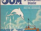 SERIE T.V  oum le dauphin blanc  MICHEL LEGRAND  RARE 4