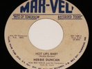HERBIE DUNCAN Hot Lips Baby MAR-VEL #1400    1960 Rocka