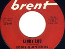 ROCKABILLY EDDIE QUINTEROS 45 LINDY LOU - ON BRENT - RO