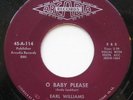 EARL WILLIAMS O baby R&B 1958 ARCADIA 114 ORIG US 45 NM