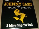 JOHNNY CASH RADIO SPECIAL: A BELIEVER SINGS THE TRUTH