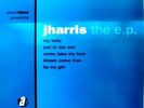 J.HARRIS THE E.P RARE MINI LP MODERN SOUL LISTEN