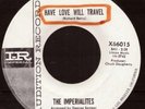 The Imperialites Have Love Will Travel ORIGINAL R&B Roc
