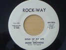 MIXED EMOTIONS Gold Of My Life - USA 45 - EX. CONDITION
