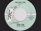ROBERT WARD/Ohio Untouchables Your Love Is Real THELMA 