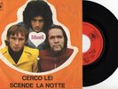 I BACI-CERCO LEI- IT.CBS- NOW RARE BEAT VASCO ROSSI
