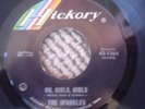 THE SPARKLES 45 ON HICKORY-1364 THE HIP/OH,GIRLS,GIRLS,