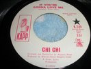 Chi Chi Kapp 749 Promo Love Is/If You're Gonna Love Me