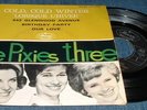 EP 45 TOURS THE PIXIES THREE COLD COLD WINTER MERCURY MEDIUM 126.144 MCE