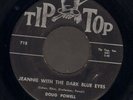 ROCKABILLY 45 Doug Powell JEANNIE WITH THE DARK BLUE EYES on TOP TOP 713