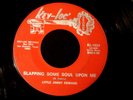 LITTLE JIMMY EDWARD 45 Slapping Some Soul Upon Me EX/EX KEY LOC HEAR IT NORTHERN