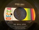 60s GARAGE PUNK--NOVA LOCAL--OTHER GIRLS / JOHN KNIGHT'S BODY--DECCA 32194
