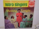 MEETING TONIGHT- THE FAMOUS WARD SINGERS ON SAVOY REALM UK RARE