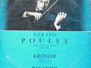 GERARD POULET / KREISLER - PAGANINI / DEVA