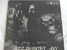 JAZZ QUINTET 60 - Danish Metronome MLP 15124 -62