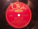 Louis Armstrong and his Sebastian New Cotton Club Orchestra OKEH 41468