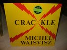 MICHEL WAISVISZ -Crackle (Free Music Produktion)