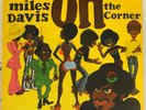 A17 MILES DAVIS On The Corner * 1972 Columbia * New York Girl - Black Satin