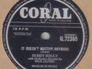 BUDDY HOLLY - It Doesn't Matter Anymore / Raining In My Heart 78 rpm disc (A++)