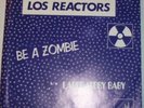 Los Reactors Be A Zombie 7