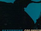 SONNY ROLLINS SAXOPHONE COLOSSUS ORIG PRESTIGE W.50TH ADD RVG DG 1957 EX RARE