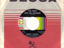 RARE NORTHERN SOUL   JOHNNY CASWELL  YOU DON'T LOVE ME ANYMORE  DECCA  ISSUE M-