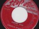 R & B 45 RPM - CHARLIE FEATHERS on FLIP RECORDS
