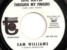 SAM WILLIAMS Love Slipped Through My Fingers b/w Let's Talk It Over GREAT HEAR