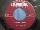FAYE ADAMS YOU'RE CRAZY / JOHNNY LEE RARE POPCORN R&B MOD SOUL Imperial