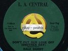 Dale Darby DON'T PUT OUR LOVE OFF (ANOTHER DAY) - LA Central 100 DJ