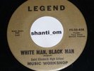 PRIVATE Bay Area FUNK/PSYCH Soul 45 MUSIC WORKSHOP White Man Black Man FUZZ Hear