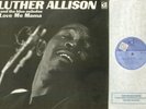 LUTHER ALLISON & BLUE NEBULAE Love Me Mama ORIGINAL 1970s UK Delmark LP . MINT